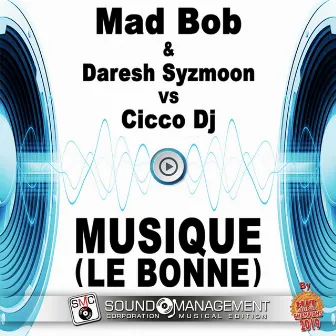 Musique ( La Bonne ) ( Hit Mania Champions 2019 ) by Mad Bob