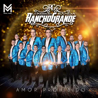 Amor Prohibido by La Poderosa Banda Rancho Grande