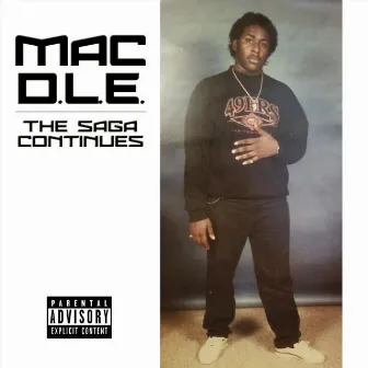 The Saga Continues by Mac D.L.E.