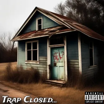 Trap Closed by Gizzle00