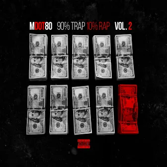 90% Trap 10% Rap Vol. 2 by M Dot 80