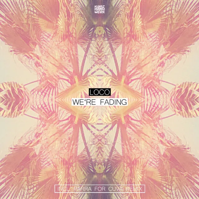 We're Fading - Parra for Cuva Remix