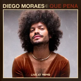 Que Pena: Live At Vevo (New York) [Ao Vivo] by Diego Moraes