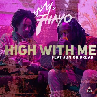 High With Me by King Thayo