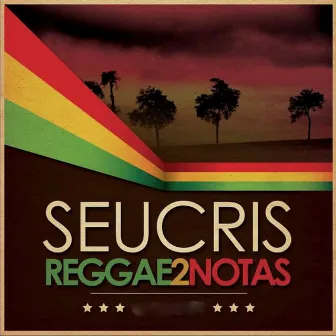 Reggae2Notas by Seu Cris