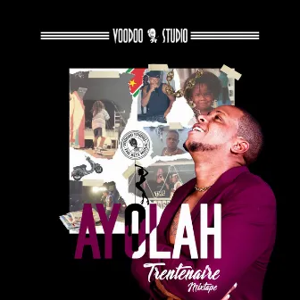 Trentenaire mixtape by AYOLAH