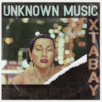 Xtabay by UNKNOWN MUSIC