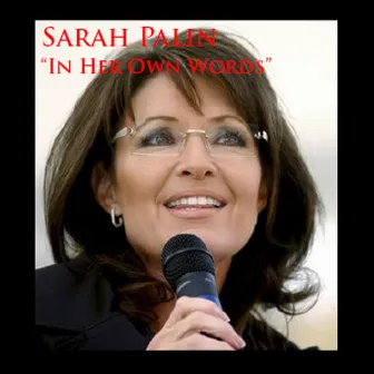 In Her Own Words by Sarah Palin