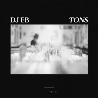 Tons by DJ EB