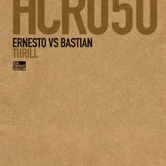 Thrill by Ernesto vs. Bastian