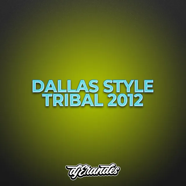 DALLAS STYLE TRIBAL 2012