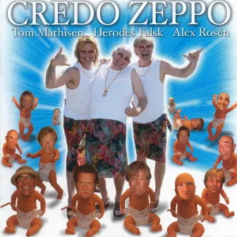 Credo Zeppo by Herodes Falsk