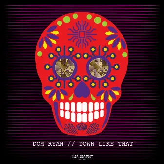 Down Like That by Dom Ryan