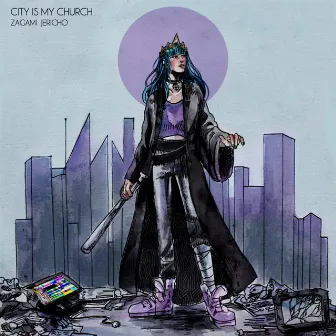 City Is My Church by Zagami Jericho