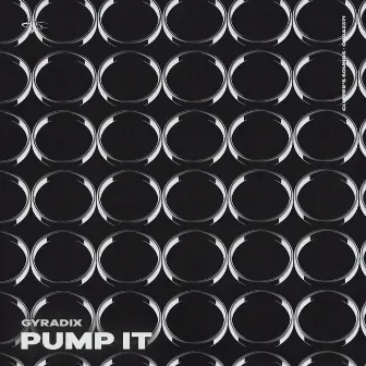 Pump It by Gyradix