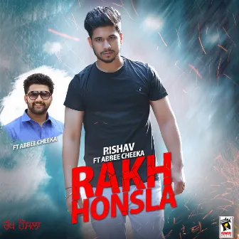 Rakh Honsla by Rishav