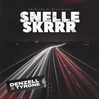 Snelle Skrrr by Denzell