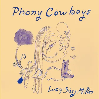 Phony Cowboys by Lucy Sissy Miller