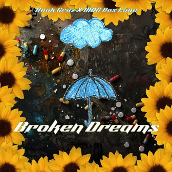 Broken Dreams by Kook Gramz