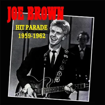 Hit Parade 1959-1962 by Joe Brown