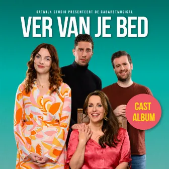 Ver Van Je Bed – Musical Cast Recording by Ver Van Je Bed