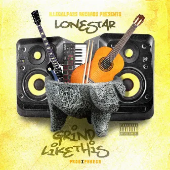 Grind Like This by Lonestar