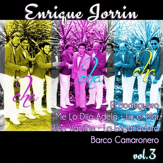 El Creador del Cha Cha Cha, Vol. 3 by Orquesta De Enrique Jorrín