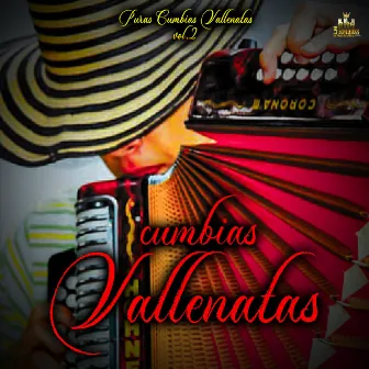 Puras Cumbias Vallenatas Vol. 2 by El Rey De La Cumbia