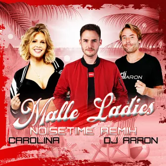 Malle Ladies (NOISETIME Remix) by Dj Aaron