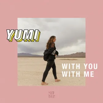 With You With Me by YUMI