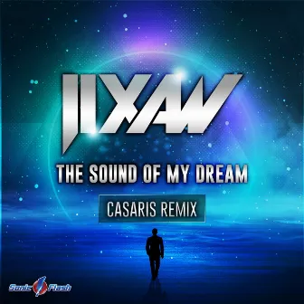 The Sound of My Dream (Casaris Remix) by Casaris