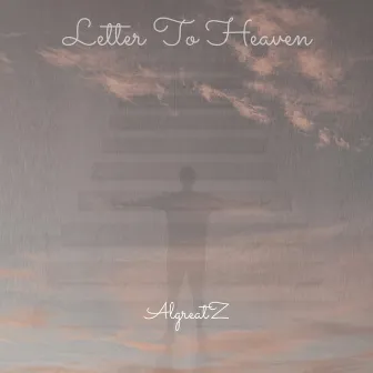 Letter to Heaven by algreatz