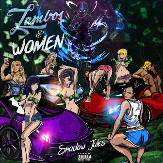 Lambos And Women by Shadow Jules