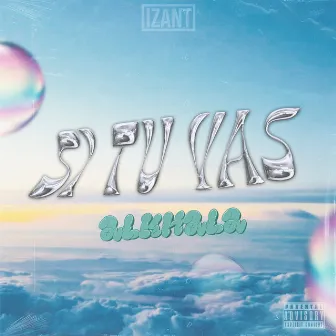 Si Tu Vas by Izant