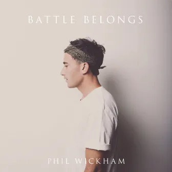 Battle Belongs by Phil Wickham