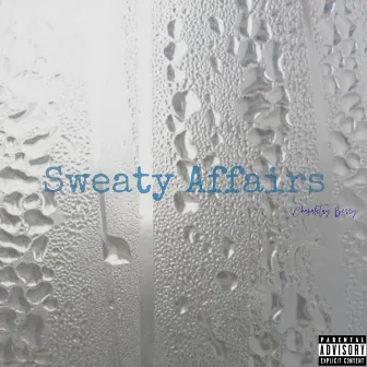 Sweaty Affairs by Chakalatay Berry