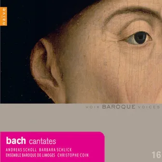 Bach: Cantatas BWV 6, 41 & 68 by Ensemble Baroque De Limoges