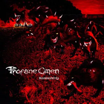 Disconnected by Profane Omen