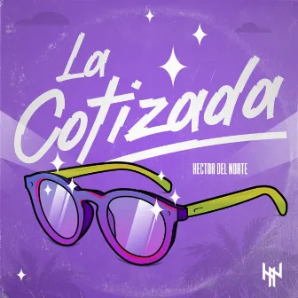 La Cotizada by Hector del Norte