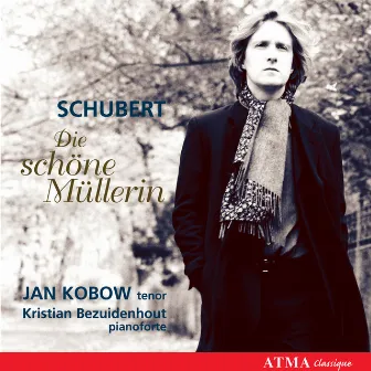 Schubert, F.: Die schöne Müllerin by Jan Kobow