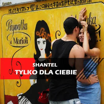 Tylko dla Ciebie by Shantel