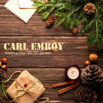 Weihnachten bin ich daheim by Carl Emroy