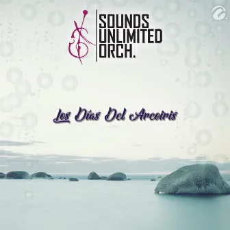 Los Días Del Arcoiris by Sounds Unlimited Orch.