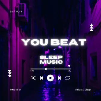 Sleep music by You Beat