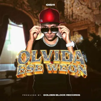 Olvida Ese Weon by Gis11