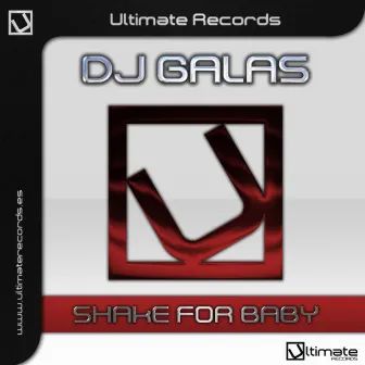 Shake For Baby by Dj Galas