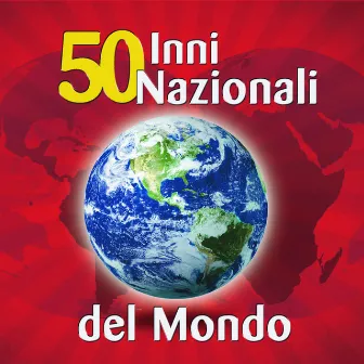 50 Inni Nazionali Del Mondo by World Sound Orchestra