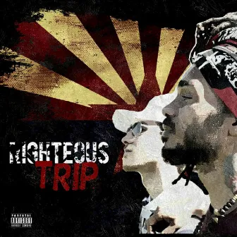 Righteous Trip by Trippy Hippie D