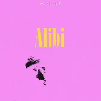 Alibi by REV Shergill