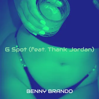 G Spot by Benny Brando